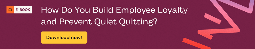 How do you build-up employee loyalty and prevent silent resignations (1)